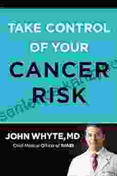 Take Control Of Your Cancer Risk: A WebMD Essential Guide