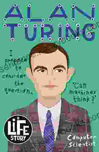 A Life Story: Alan Turing