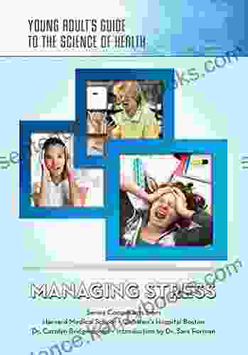 Managing Stress (Young Adult s Guide to the Science of He)