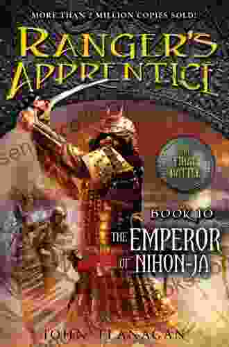 The Ranger S Apprentice 10: The Emperor Of Nihon Ja: Ten