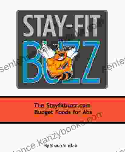 Stay Fit Buzz Budget Foods For Abs