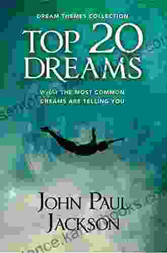 Top 20 Dreams: What The 20 Most Common Dreams Are Telling You