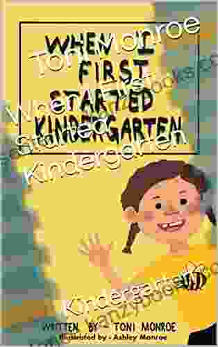 When I First Started Kindergarten: Kindergarten