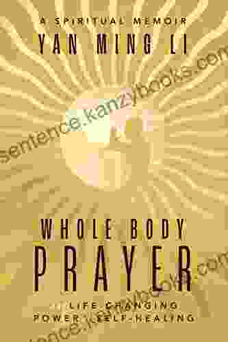 Whole Body Prayer Yan Ming Li